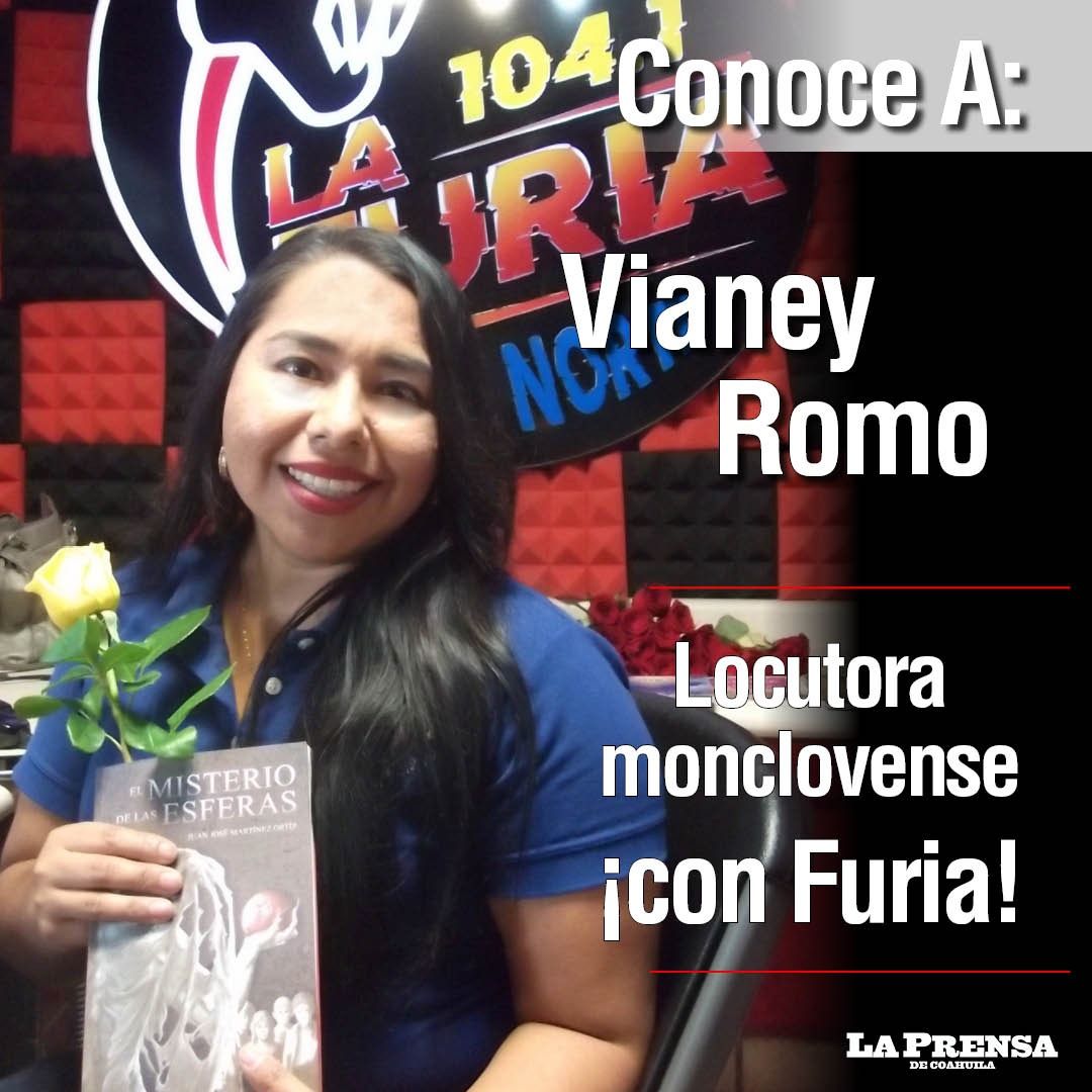 Conoce a Vianey Romo, locutora monclovense ¡con Furia! La Prensa de