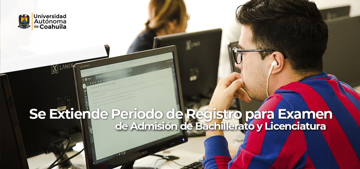 Extiende UAdeC registro para examen de admisión