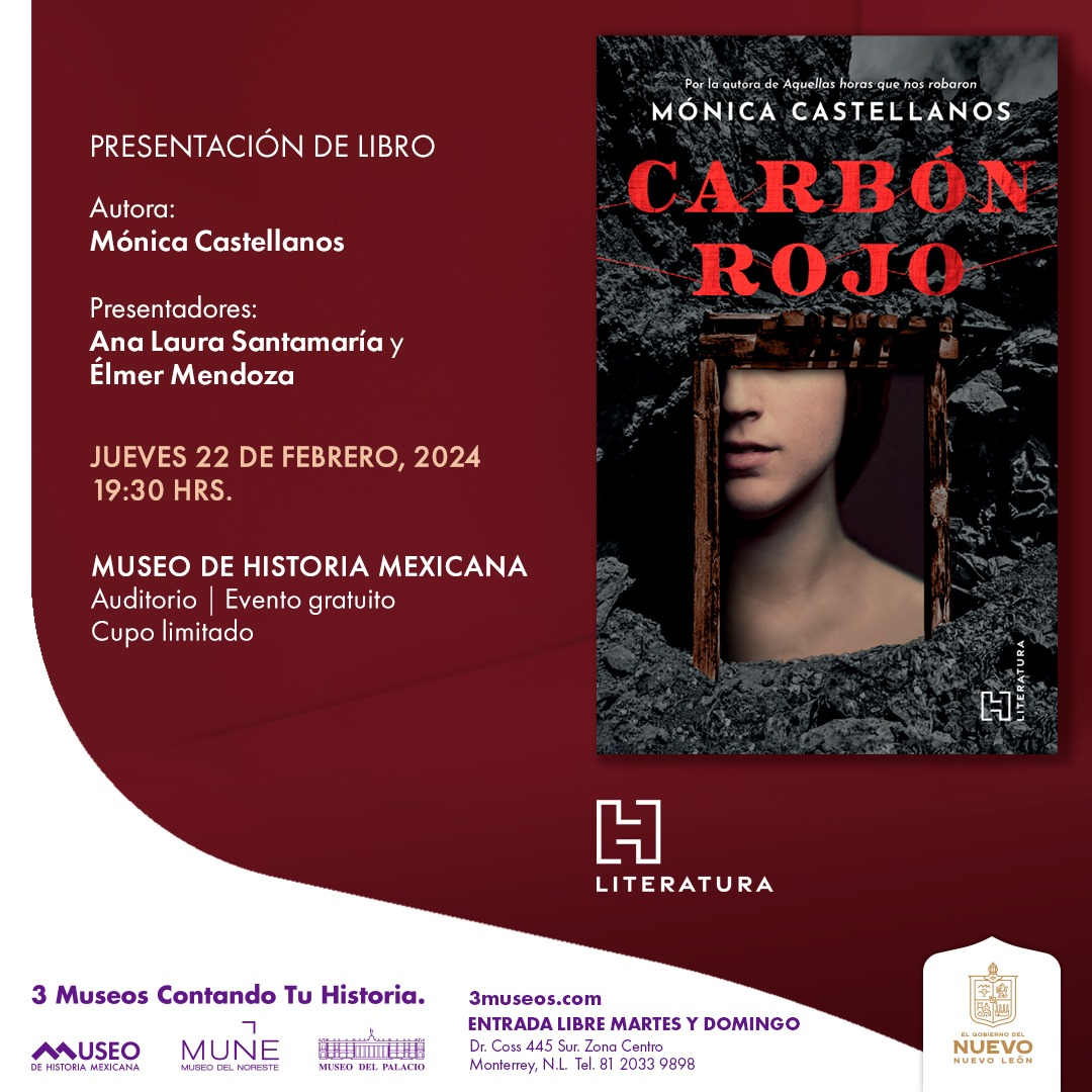  PRESENTAN  LIBRO CARBÓN ROJO EN EL MUSEO DE HISTORIA EN MONTERREY