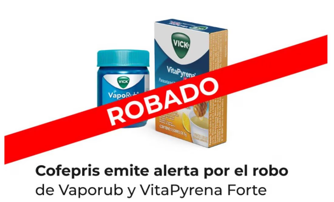 Alerta Cofepris por robo de Vaporub y VitaPyrena Forte; «representan riesgo para la salud», advierte