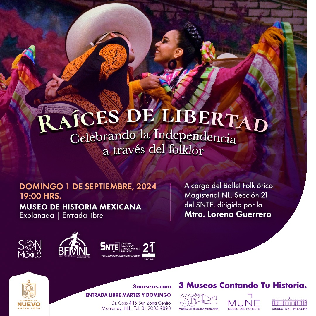 Celebra con “Raíces de Libertad» Museo de Historia la independencia