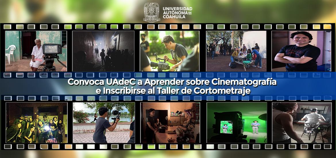Organiza la UAdeC taller de cortometraje