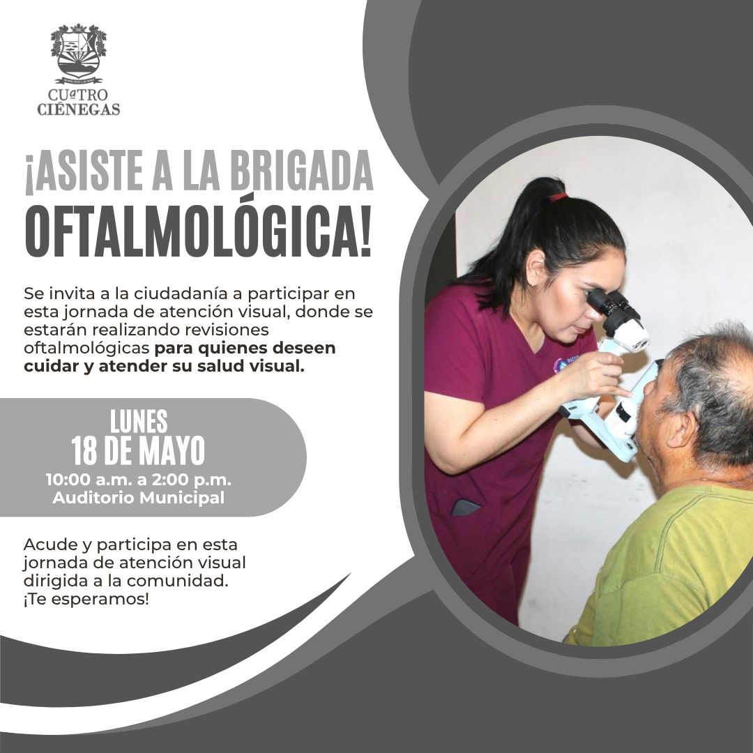 Invitan a Brigada de Atención Oftalmológica en 4-Ciénegas