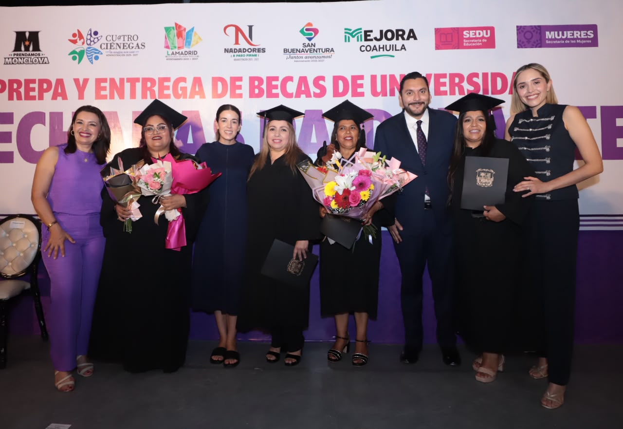 CON ‘MUJERES ECHADAS PA’DELANTE’, MILES EN COAHUILA HAN TERMINADO SU PREPA Y CURSAN UNA CARRERA PROFESIONAL
